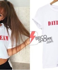 DAYDREAM Ariana grande shirt