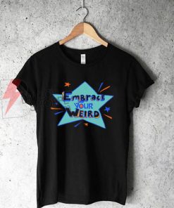 Felicia Day "Embrace Your Weird" T-Shirt On Sale