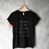 Friday Is My Second Favorite F Word T-Shirt