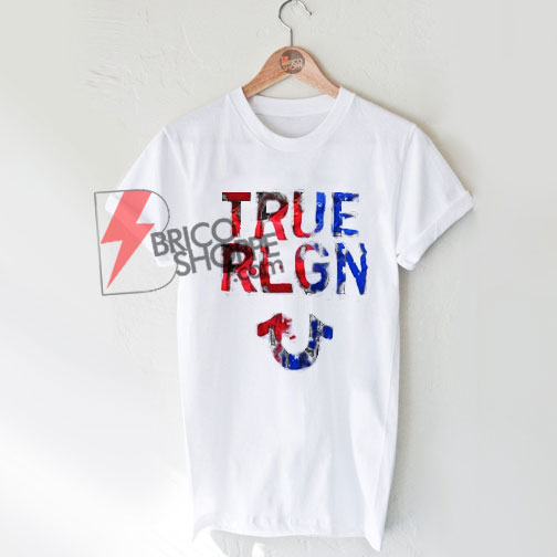 True RLGN T shirt On Sale - bricoshoppe.com