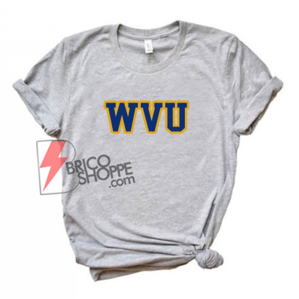 WVU T-Shirt - Funny's Shirt On Sale - bricoshoppe.com