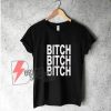 BITCH-Shirt---Funny's-Shirt-On-Sale