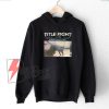 title fight cat hoodie