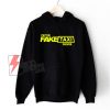 FAKE TAXI DRIVER Hoodie - Funny Hoodie