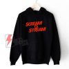 Scream n Stream Halloween Experience Hoodie - Funny Hoodie