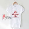 Bbq Stain On My White T-Shirt - Funny Shirt On Sale