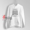 College Educated Socialist Witch Hoodie – Funny Hoodie On Sale