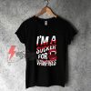 I'm a Sucker for Vampires Halloween Shirt