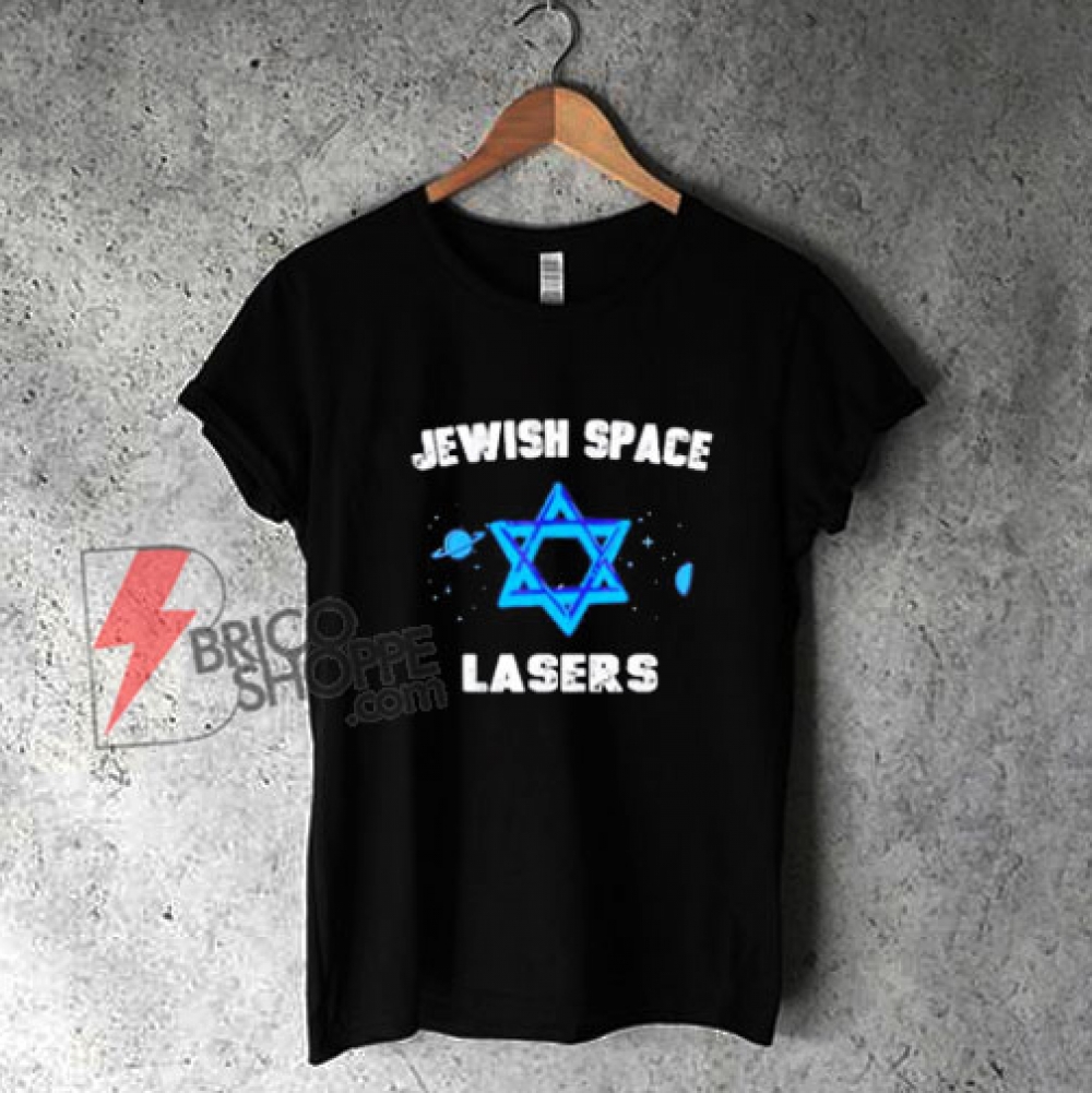 Jewish Space Laser T Shirt 