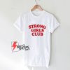 STRONG-GIRLS-CLUB-T-Shirt---Funny-Shirt