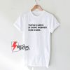 Tupac-Cares-If-Dont-Nobody-Else-Care-T-Shirt