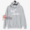 Sad-Books-Hoodie-Grey