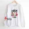 Cat Doom is Near Kitten Kitty Cat Lover Funny Sweatshirt