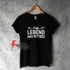 The-Legend-Has-Retired-T-Shirt