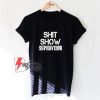 Shit-Show-Supervisor-T-Shirt