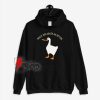 Peace-was-never-an-Option-goose-game-Hoodie